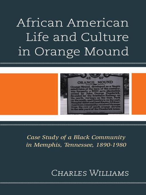 Title details for African American Life and Culture in Orange Mound by Charles Williams - Available